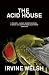 The Acid House