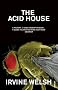 The Acid House