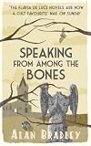 Speaking from Among the Bones (Flavia de Luce)