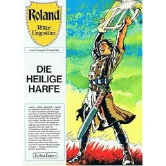Roland, Ritter Ungest�m V. Die heilige Harfe