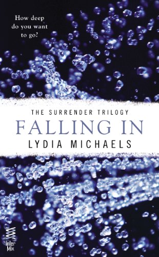 Falling In (The Surrender Trilogy Book 1)