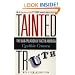 Tainted Truth: The Manipulation of Fact In America
