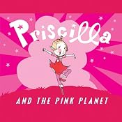 Priscilla and the Pink Planet | Nathaniel Hobbie
