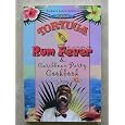 BUY : Original Tortuga Rum Fever & Caribbean Party Cookbook, Recipies From the Sol!