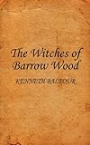 The Witches of Barrow Wood