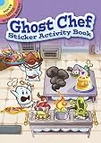 Ghost Chef Sticker Activity Book (Dover Little Activity Books)