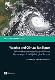 Weather and climate resilience : effective preparedness through national meteorological and hydrological services