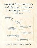 Ancient Environments and the Interpretation of Geologic History (3rd Edition)