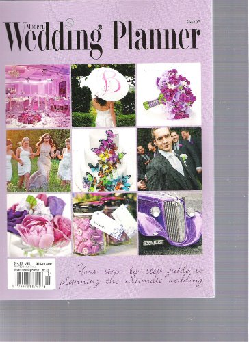 Modern Wedding Planner (your step by step guide to planning your ultimate wedding, 2011)