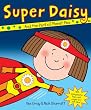 Super Daisy (Daisy Picture Books)