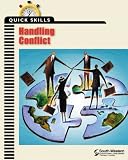 Quick Skills: Handling Conflict