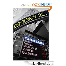 Democracy Incorporated: Managed Democracy and the Specter of Inverted Totalitarianism