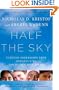 Half the Sky: Turning Oppression into Opportunity for Women Worldwide (Vintage)