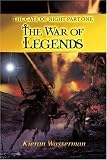 The Gate of Night Part One: The War of Legends