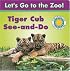 Tiger Cub See-And-Do (Let's Go to the Zoo) Smithsonian Institution (Let's Go to the Zoo)