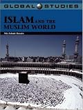 Global Studies: Islam and the Muslim World (Global Studies)