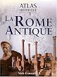 Atlas historique de la Rome Antique