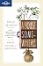 House Somewhere, A: Tales of... E 2: Travel Literature (Lonely Planet Travel Literature)