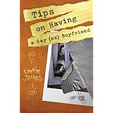 Tips on Having a Gay (Ex) Boyfriend