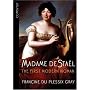 Madame de Stael: The First Modern Woman