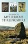 Guide to Mysterious Stirlingshire