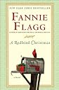 a novel:A Redbird Christmas byFlagg(hardcover)(2005)