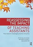 Challenging the role of the teaching assistant : reassessing practice and questioning policy