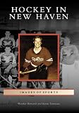  : Hockey in New Haven (CT) (Images of Sports)
