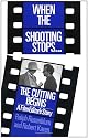 When the Shooting Stops... the Cutting Begins: A Film Editor's Story (Da Capo Paperback)