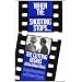When the Shooting Stops ... the Cutting Begins: A Film Editor's Story