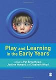 Play and Learning in the Early Years: From Research to Practice