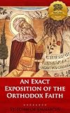 An Exact Exposition of the Orthodox Faith - Enhanced
