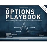 The Options Playbook, Expanded 2nd Edition: Featuring 40 strategies for bulls, bears, rookies, all-stars and everyone in between.