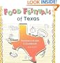 Food Festivals of Texas: Traveler's Guide and Cookbook