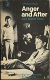 Anger and After: Guide to the New British Drama (University Paperbacks)