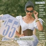 Hits of 55: Moments to Remember