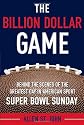 The Game: The Anatomy of Culture, Commerce and Competition on America's Biggest Day Super Bowl Sunday