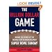 The Billion Dollar Game: Behind-the-Scenes of the Greatest Day In American Sport - Super Bowl Sunday