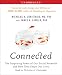 Connected: The Surprising Power of Our Social Networks and How They Shape Our Lives