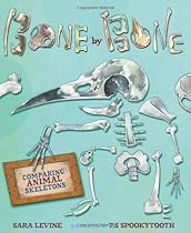Bone by Bone: Comparing Animal Skeletons Bone by Bone: Comparing Animal Skeletons