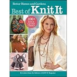 Best of Knit It: Favorites from the Editors of Knit It Magazine (Better Homes & Gardens Crafts) ~ Better Homes & Gardens