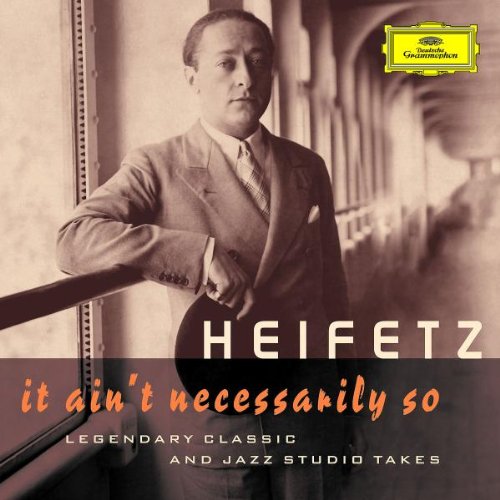 Original album cover of It Ain't Necessarily So by Jascha Heifetz