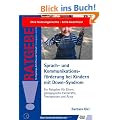 Sprach- und Kommunikationsf�rderung bei Kindern mit Down-Syndrom: Ein Ratgeber f�r Eltern, p�dagogische Fachkr�fte, Therapeuten und �rzte