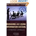 Managing and Using Information Systems: A Strategic Approach (Wiley Series in Probability...