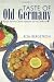 Taste of Old Germany: Recipes from my Colorado Restaurant and my Childhood