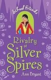Rivalry at Silver Spires
