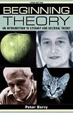 Beginning Theory: An Introduction to Literary and Cultural Theory