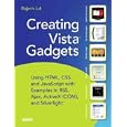 Create Killer Microsoft Windows Vista Sidebar Gadgets Using HTML, CSS, and AJAX