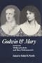 Godwin and Mary: Letters of William Godwin and Mary Wollstonecraft