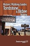 Historic walking guides. Tombstone & Bisbee, Arizona